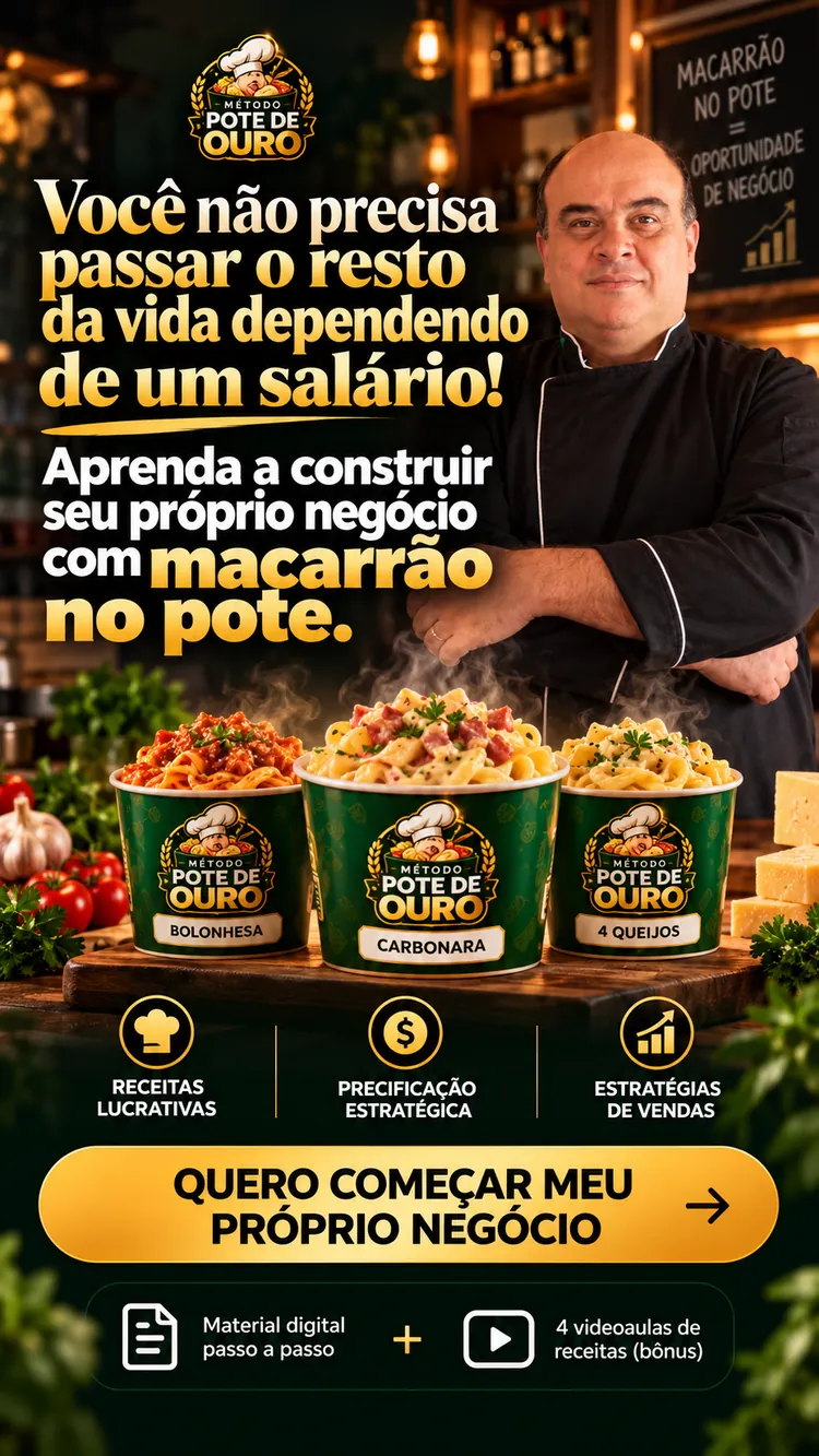Método Pote de Ouro: aprenda a construir seu próprio negócio com macarrão no pote